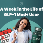 a-week-in-the-life-of-a-glp-1-med+-user:-meals,-workouts-&-coach-tips